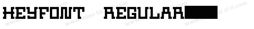 HEYFONT REGULAR字体转换